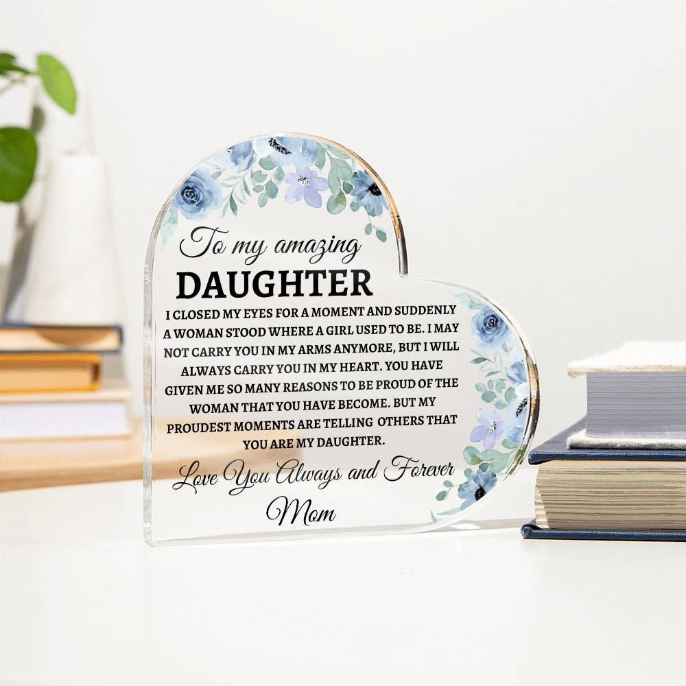 For Daughter | Personalize a Loving Message Acrylic Heart Plaque