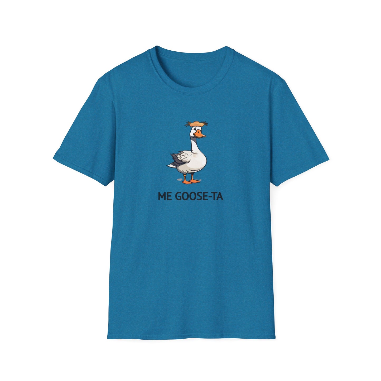 ME GOOSE-TA | Humor Funny Unisex Softstyle T-Shirt