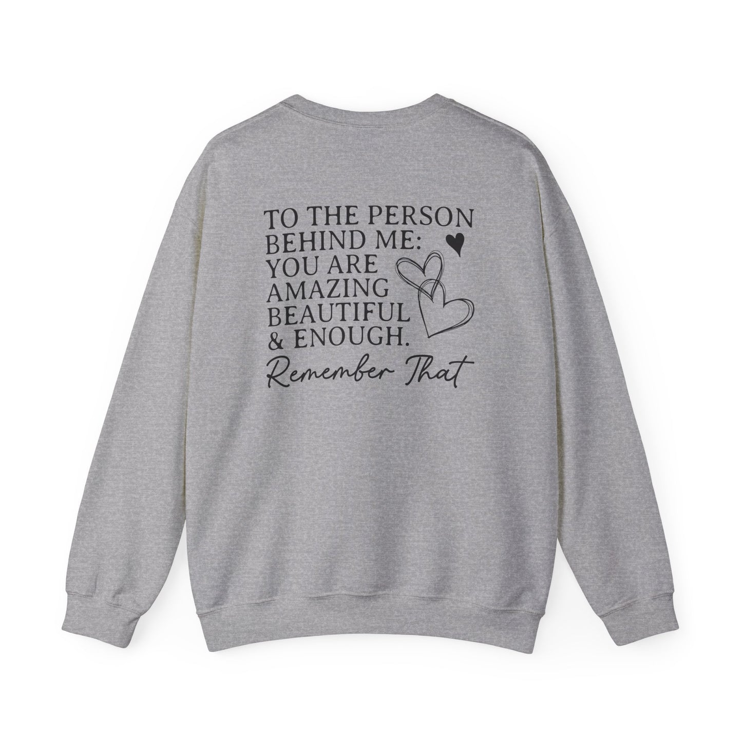 Dear Person Behind Me | You Matter | Mental Health Awareness | Unisex Heavy Blend™ Crewneck Sweatshirt