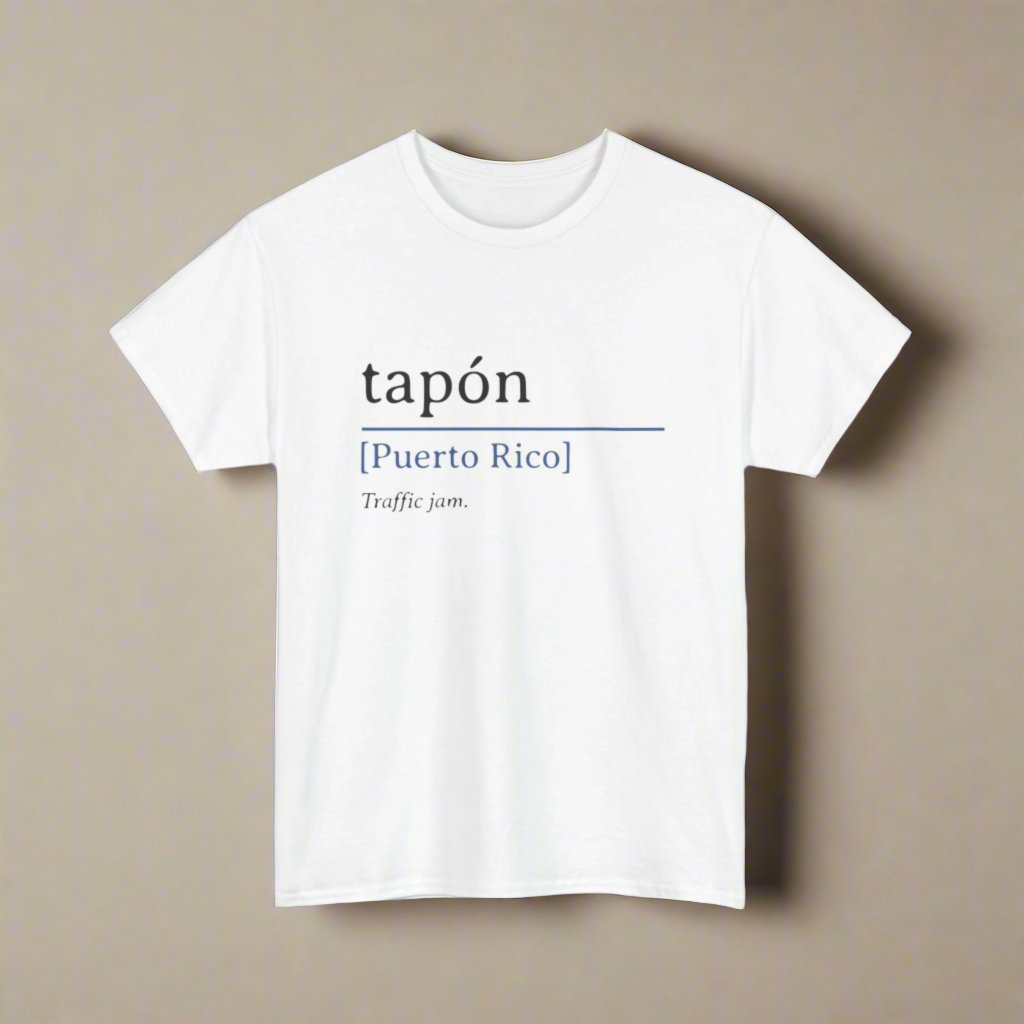 Tapón Definition Shirt | Puerto Rican Saying Tee | Unisex Heavy Cotton Tee