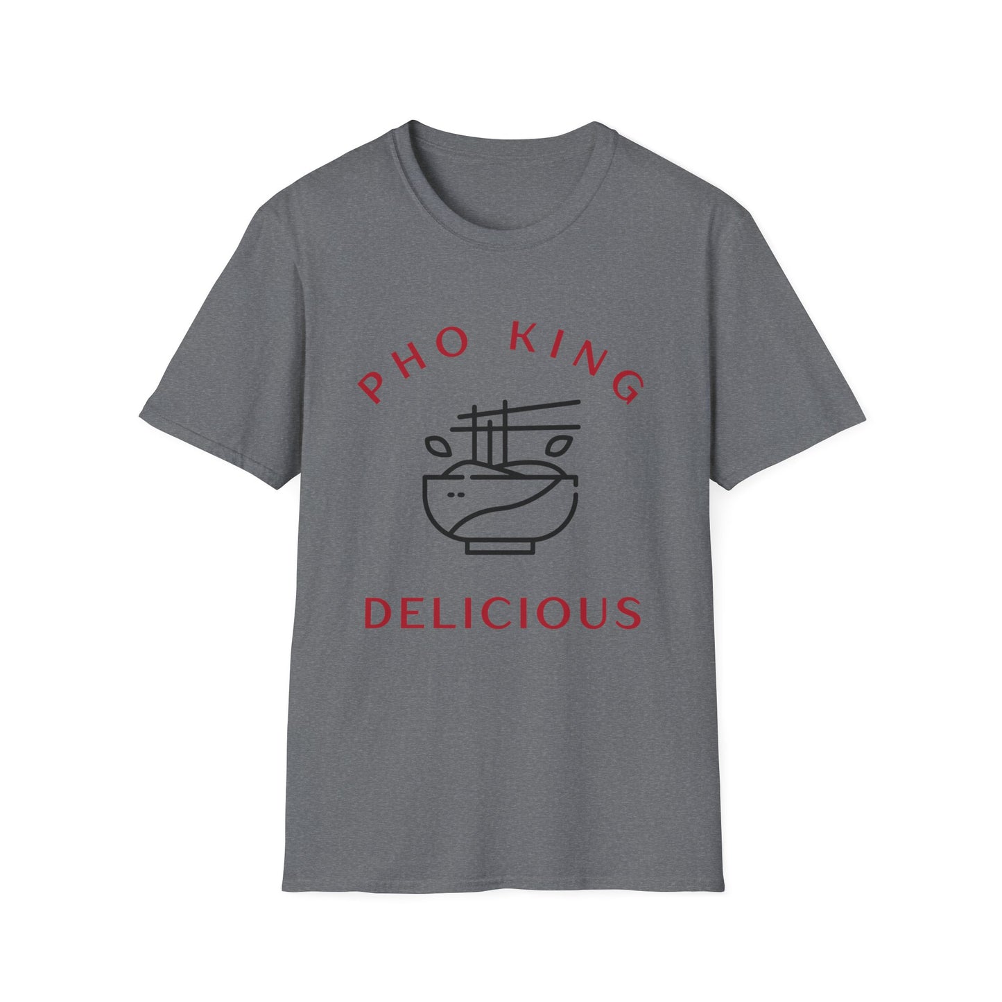 PHO KING DELICOUS | FUNNY FOOD HUMOR Unisex Softstyle T-Shirt