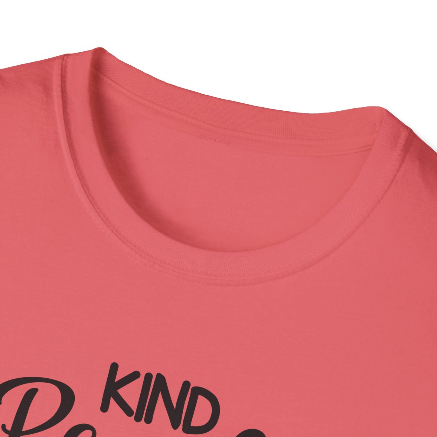 KIND PEOPLE ARE MY KIND OF PEOPLE Unisex Softstyle T-Shirt