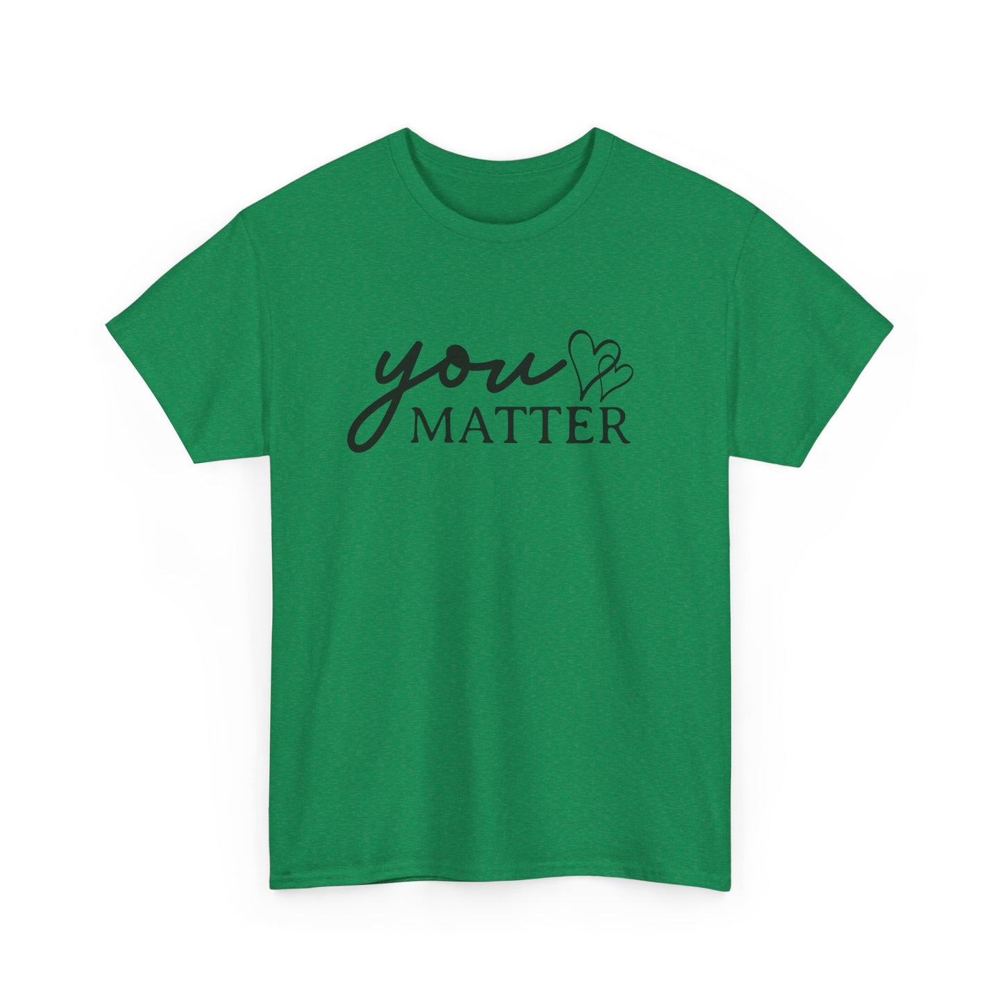 Dear Person Behind Me | You Matter | Mental Health Awareness Unisex Heavy Cotton Tee