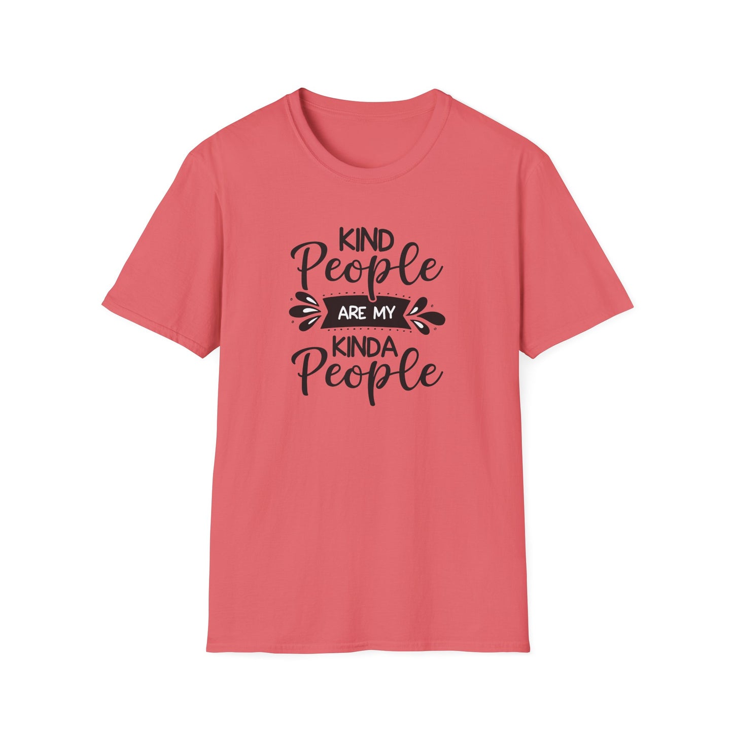 KIND PEOPLE ARE MY KIND OF PEOPLE Unisex Softstyle T-Shirt