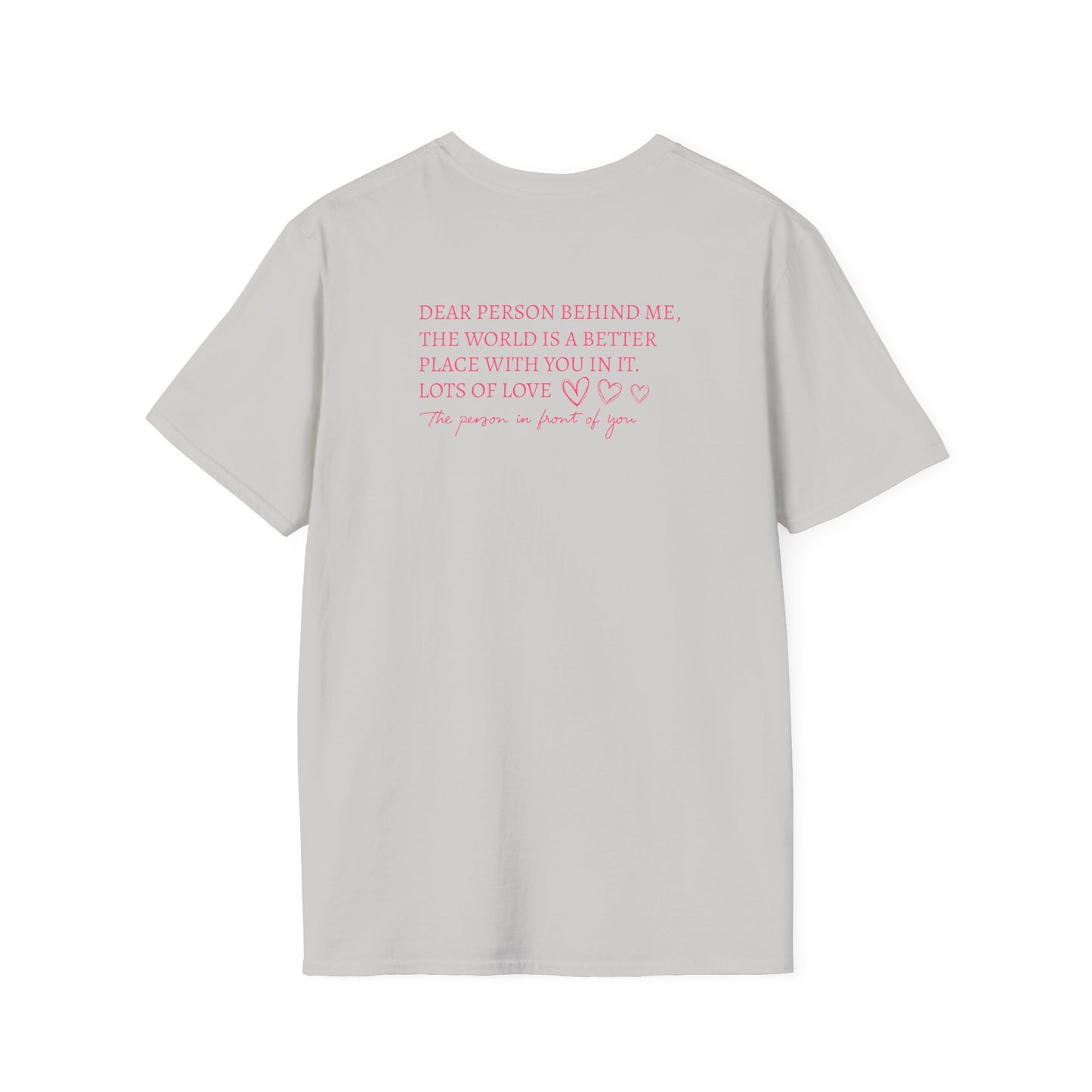 You are Enough | Dear Person Behind Me Unisex Softstyle T-Shirt