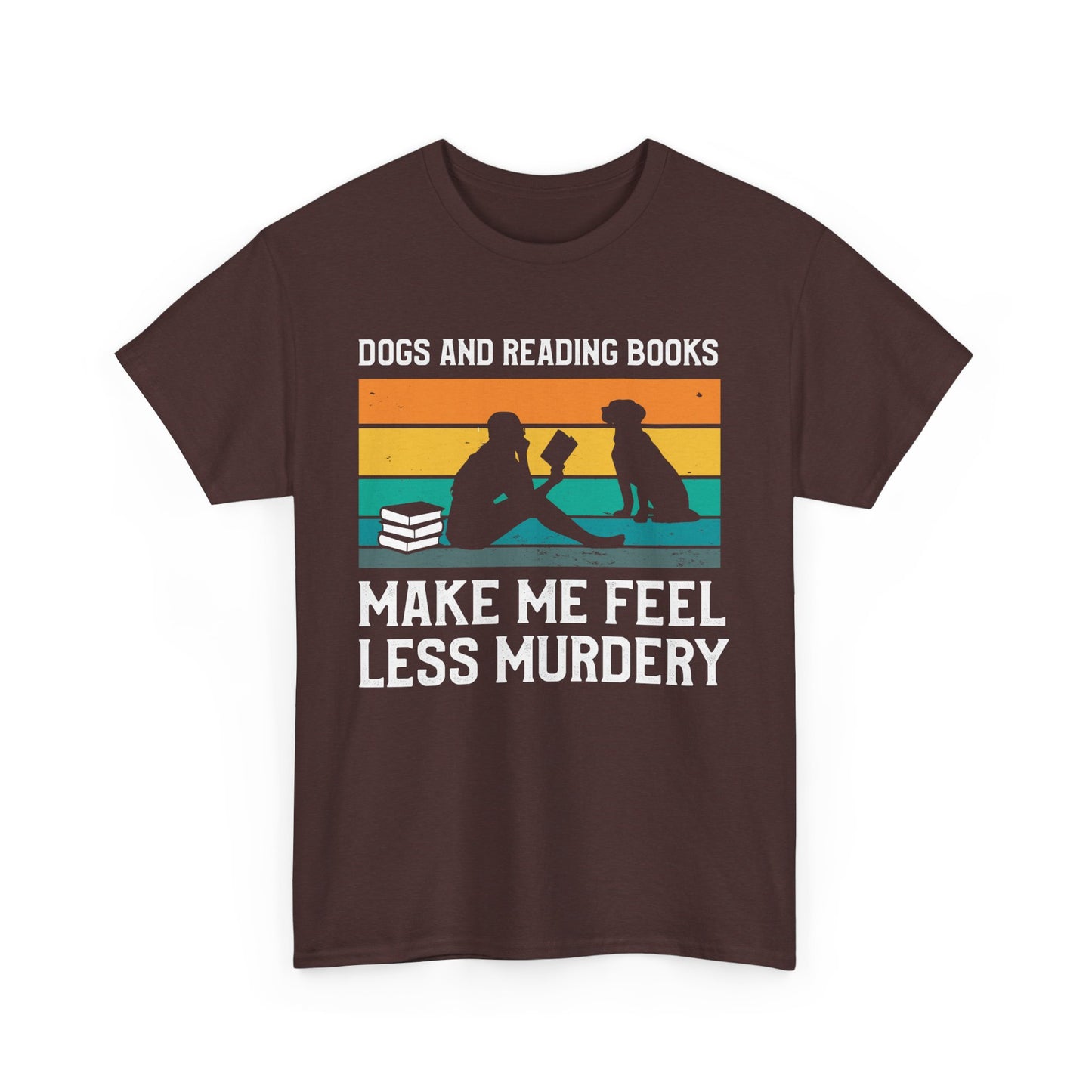 DOGS & READING MAKE ME LESS MUDEEY | Funny Book Love & Per Lover Unisex Heavy Cotton Tee