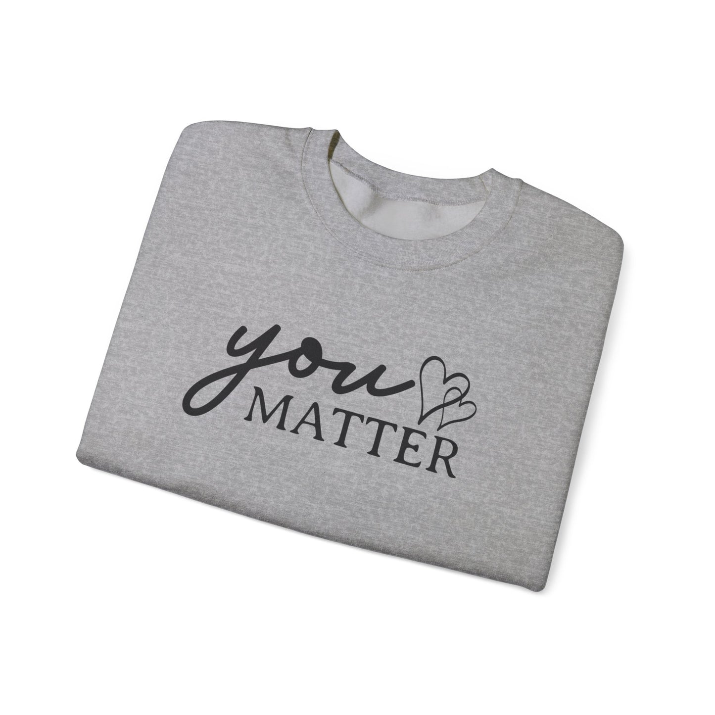 Dear Person Behind Me | You Matter | Mental Health Awareness | Unisex Heavy Blend™ Crewneck Sweatshirt