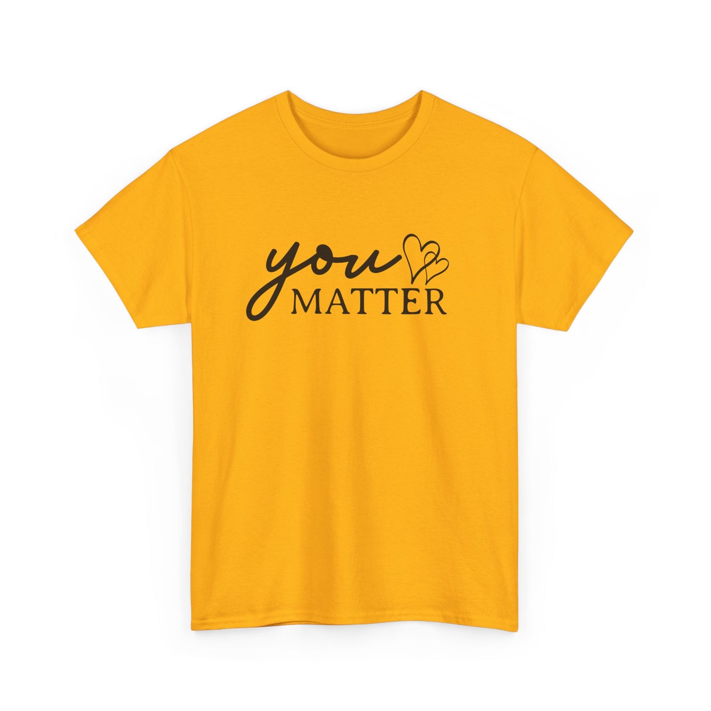 Dear Person Behind Me | You Matter | Mental Health Awareness Unisex Heavy Cotton Tee