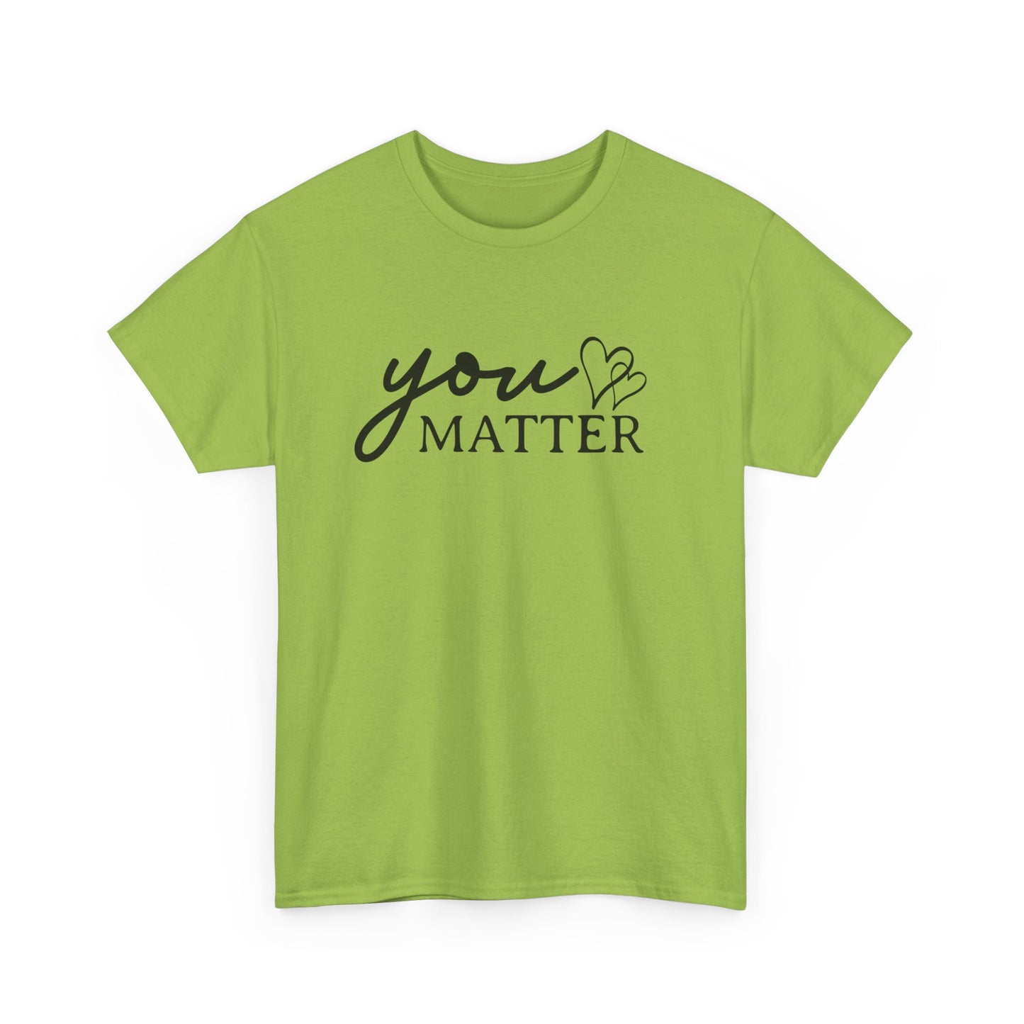 Dear Person Behind Me | You Matter | Mental Health Awareness Unisex Heavy Cotton Tee