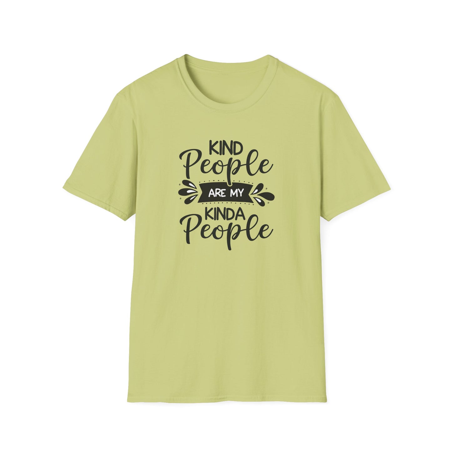 KIND PEOPLE ARE MY KIND OF PEOPLE Unisex Softstyle T-Shirt