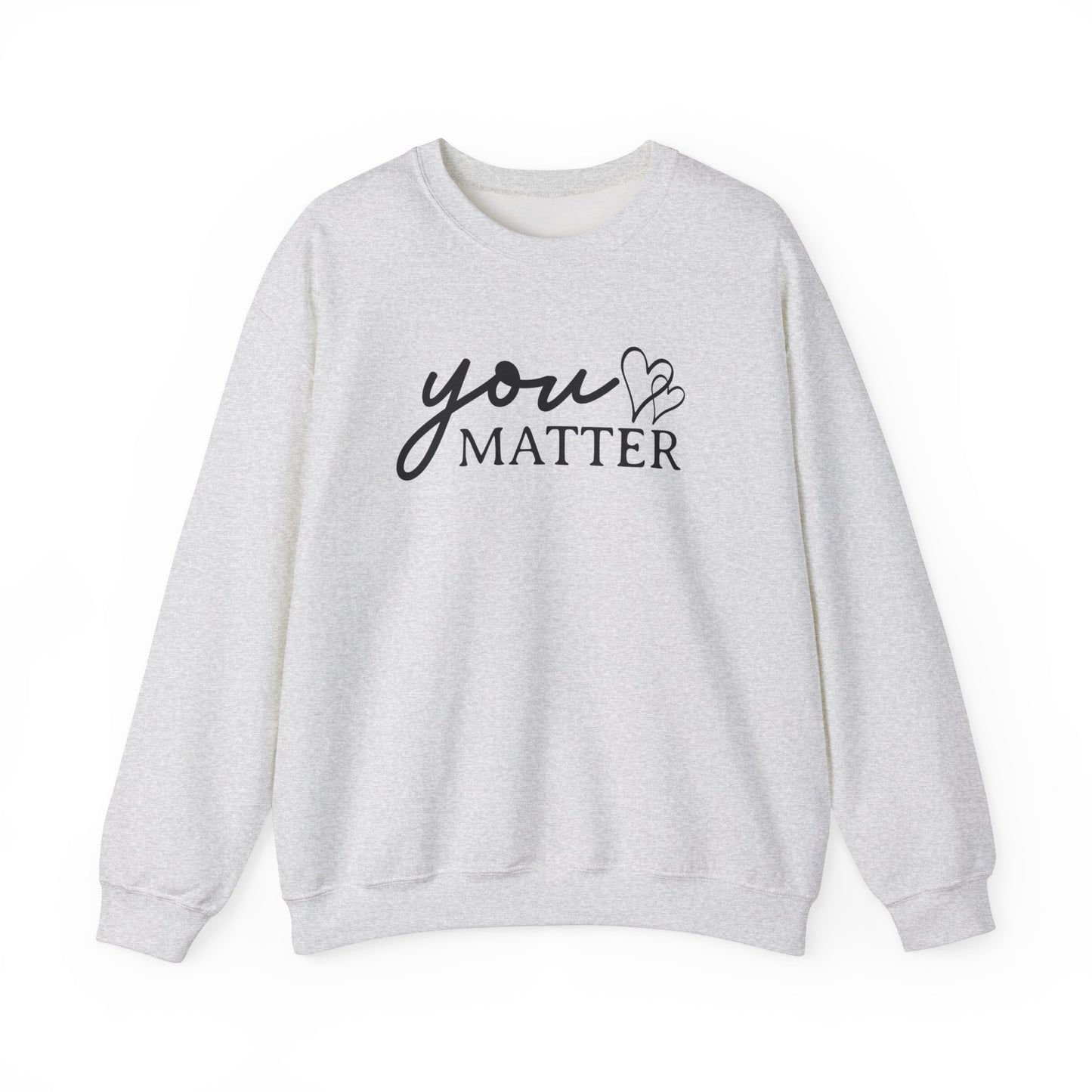 Dear Person Behind Me | You Matter | Mental Health Awareness | Unisex Heavy Blend™ Crewneck Sweatshirt