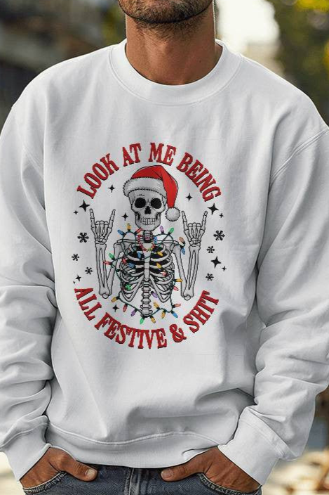 Look at Me Being All Festive and Sh#$t | Crewneck Sweatshirt Front Print