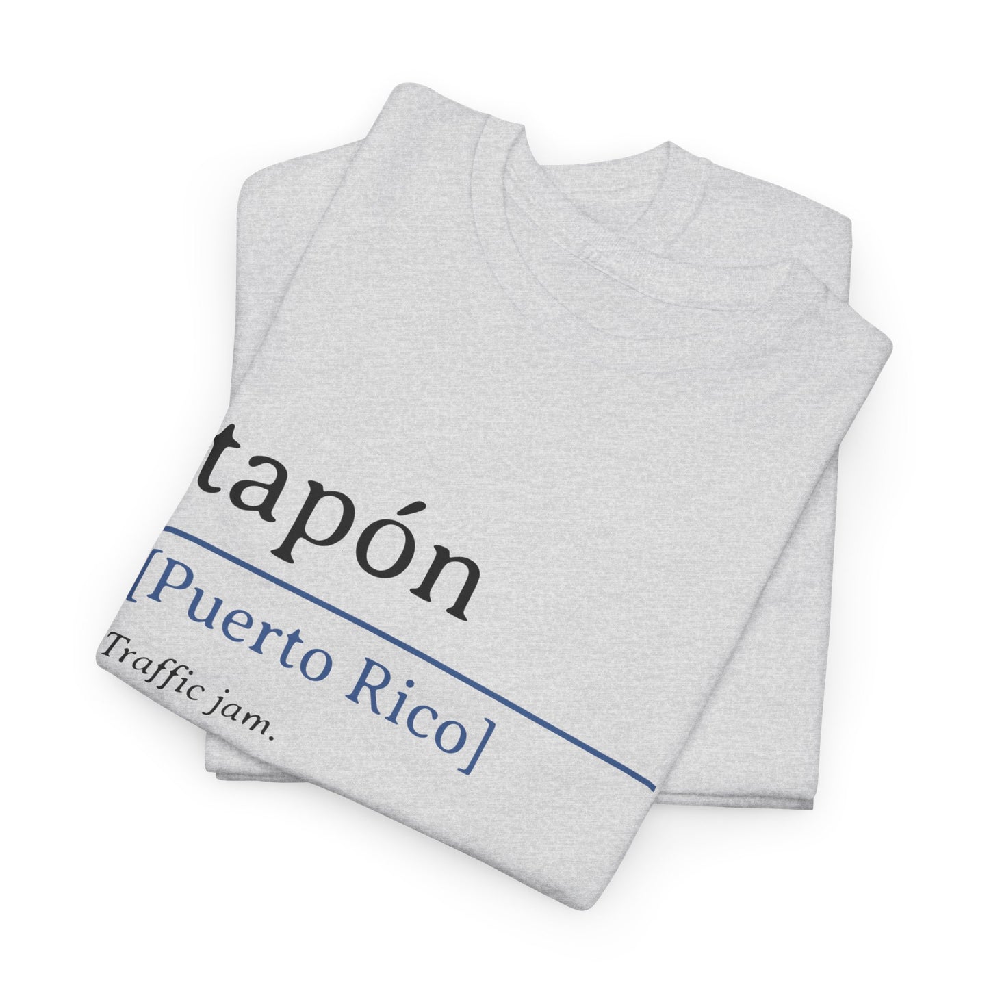 Tapón Definition Shirt | Puerto Rican Saying Tee | Unisex Heavy Cotton Tee