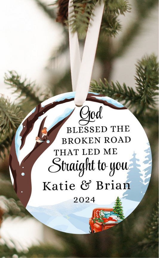 "God Blessed the Broken Road" Customizable Ornament - Names & Year