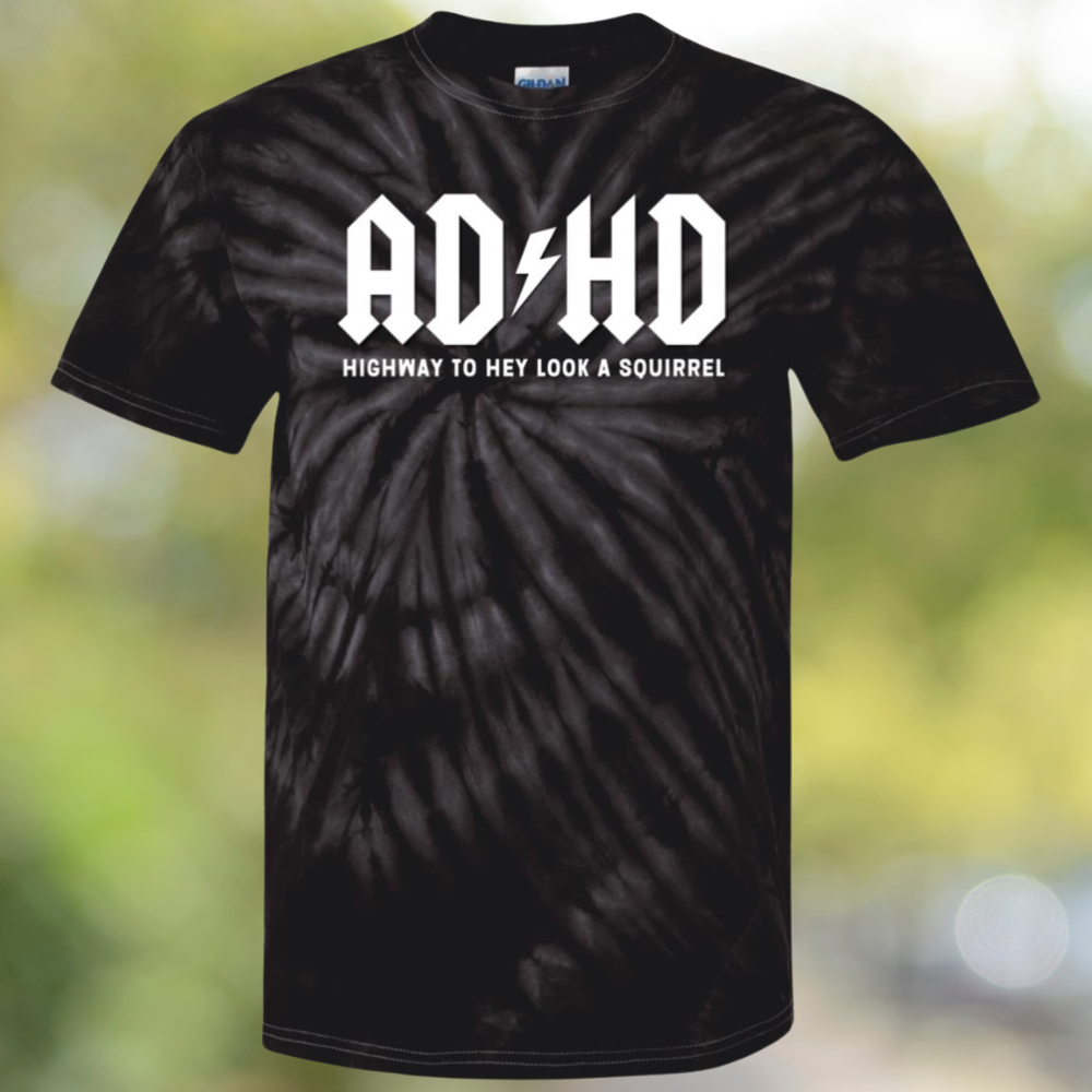 AD/HD Hey Look There's a Squirrel | Funny Tshirt