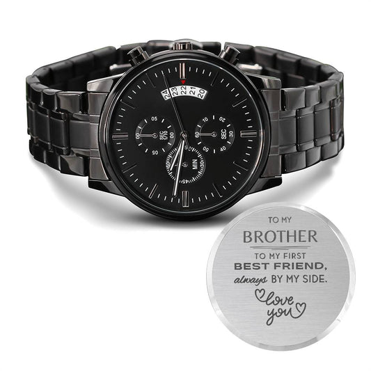 To by Brother, My Best Friend | Black Chronograph Watch