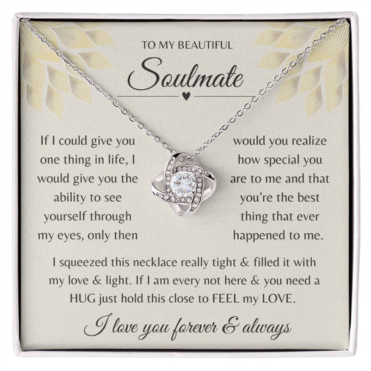 To My Beautiful Soulmate | My Love Necklace Love Knot Gift for you Love