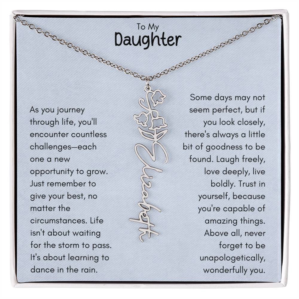 To My Daughter - Flower Vertical Name Necklace | Personalize with Birth Flowe