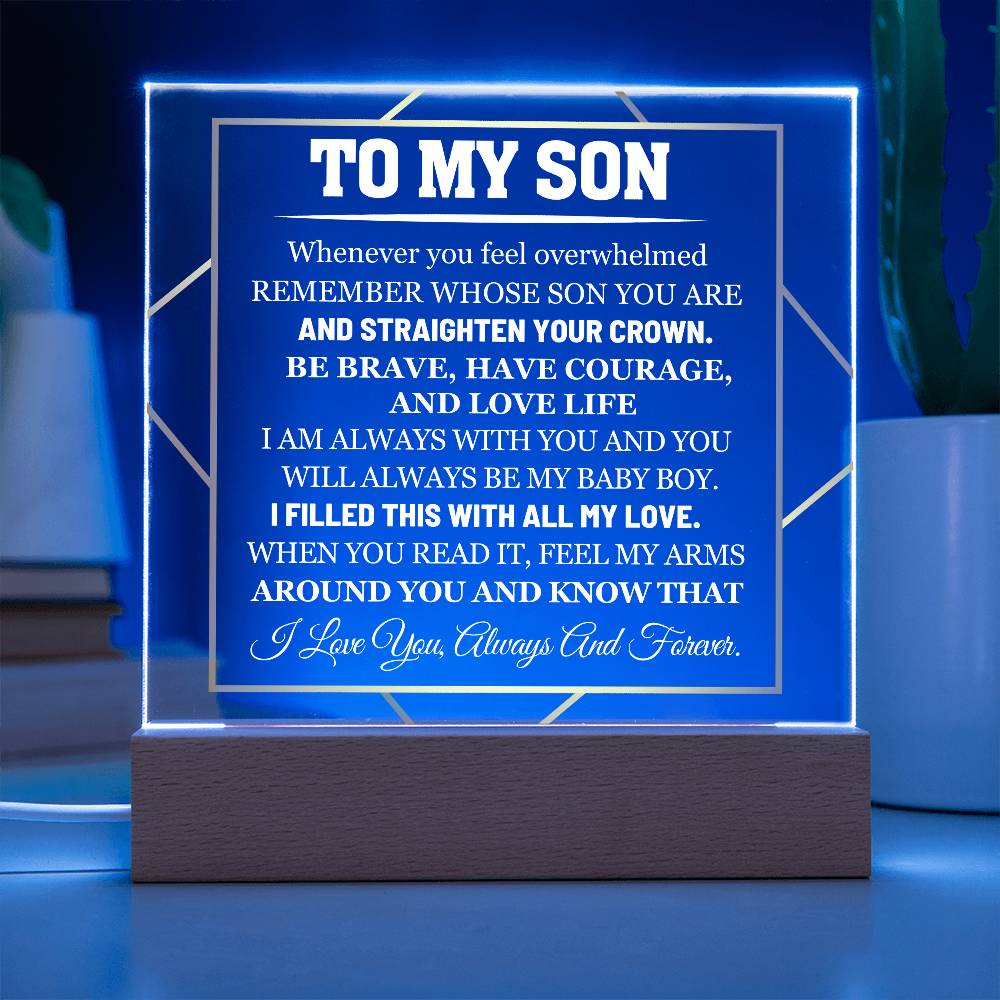 My Son, Have Courage and Love Life - Personalized Acrylic Plaque with LED Base