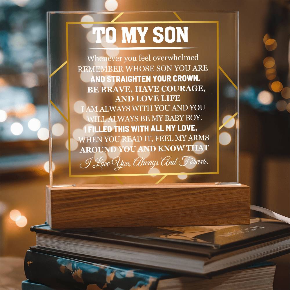 My Son, Have Courage and Love Life - Personalized Acrylic Plaque with LED Base