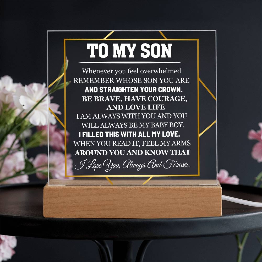 My Son, Have Courage and Love Life - Personalized Acrylic Plaque with LED Base