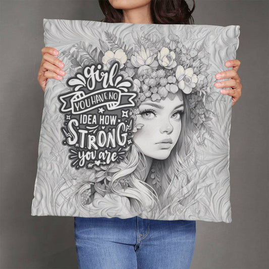 YOU HAVE NO IDEA HOW STRONG YOU ARE | Classic Pillow