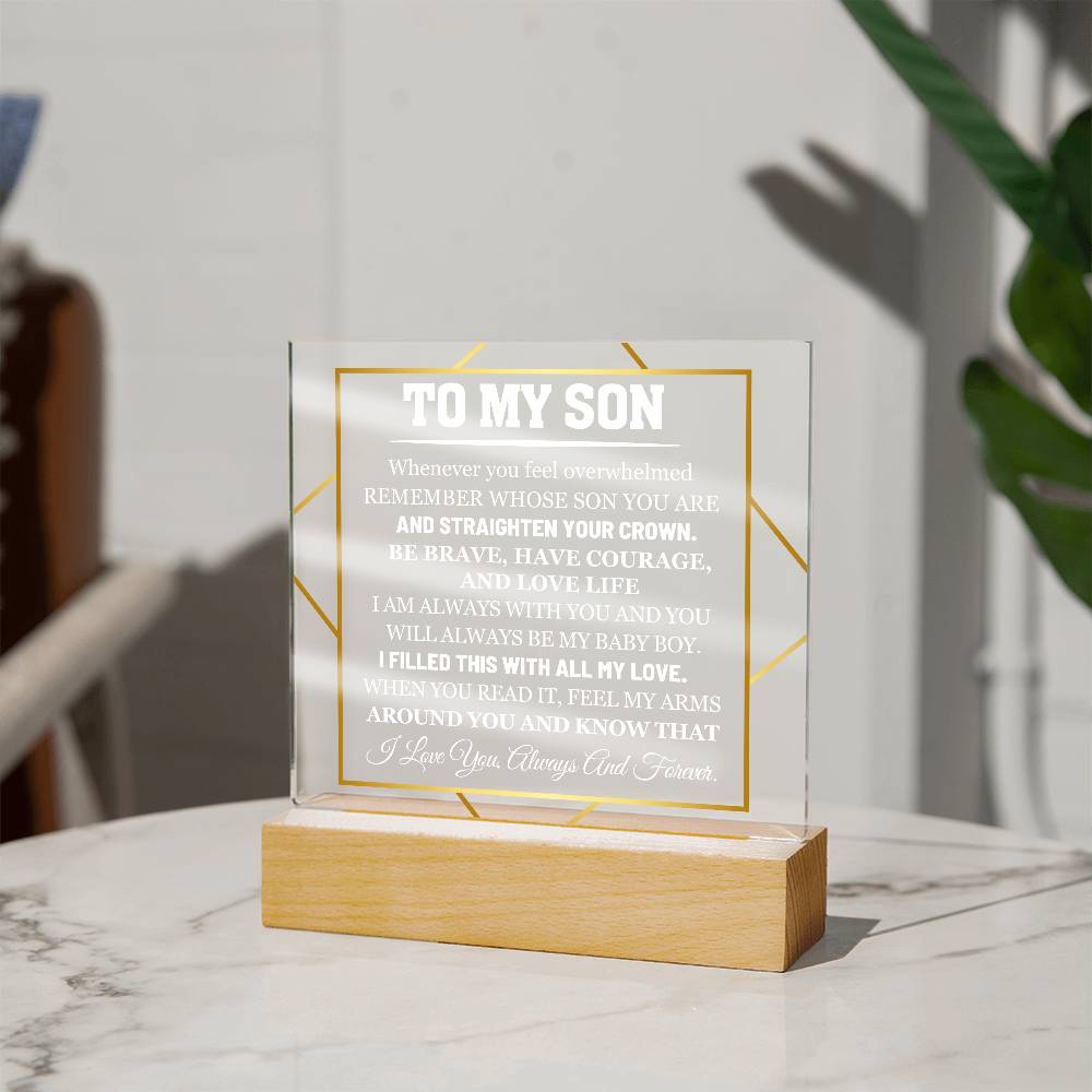 My Son, Have Courage and Love Life - Personalized Acrylic Plaque with LED Base