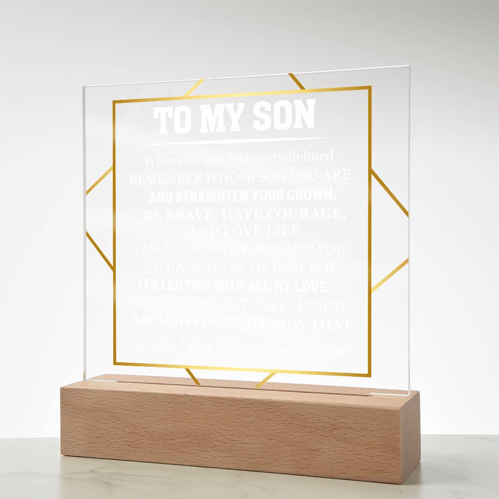 My Son, Have Courage and Love Life - Personalized Acrylic Plaque with LED Base