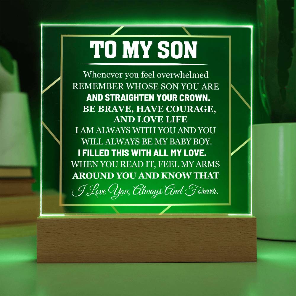 My Son, Have Courage and Love Life - Personalized Acrylic Plaque with LED Base