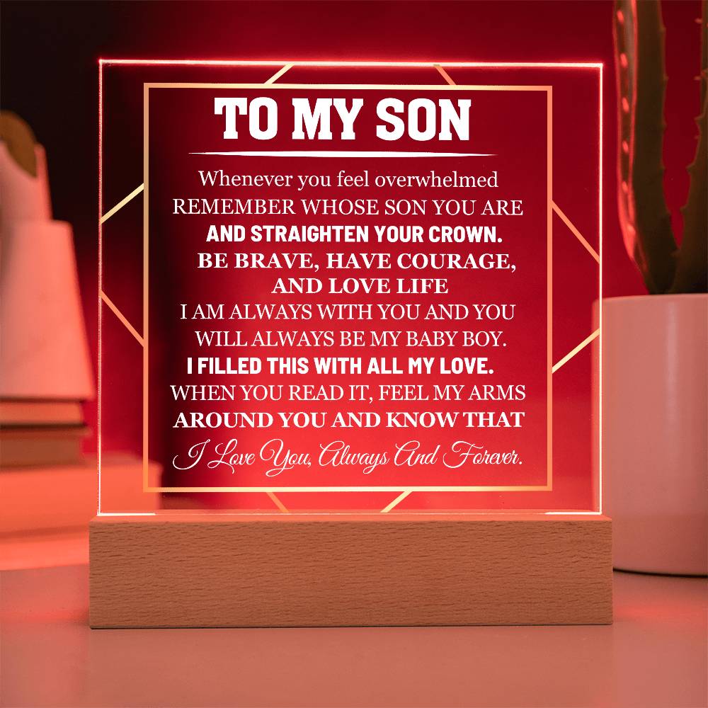 My Son, Have Courage and Love Life - Personalized Acrylic Plaque with LED Base