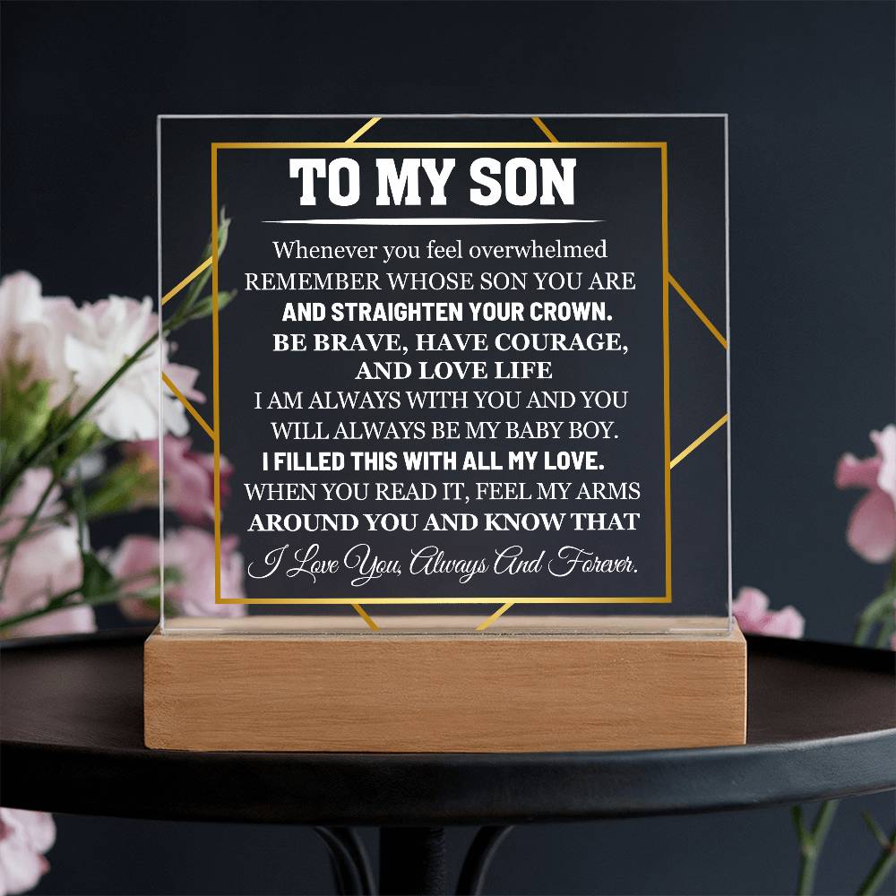 My Son, Have Courage and Love Life - Personalized Acrylic Plaque with LED Base