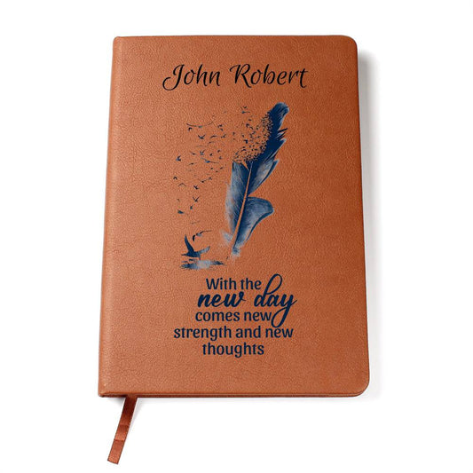 Personalized Graphic Journal | With the New Day Comes New Strength and New Thoughts