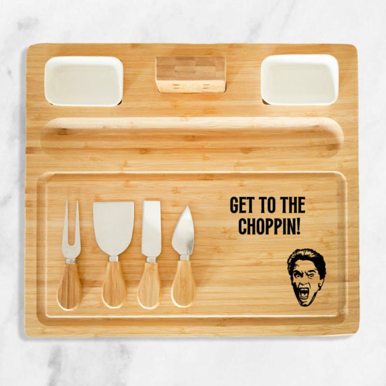 Get to the Choppin! | Funny Charcuterie Board | Arnold | Movie Humor