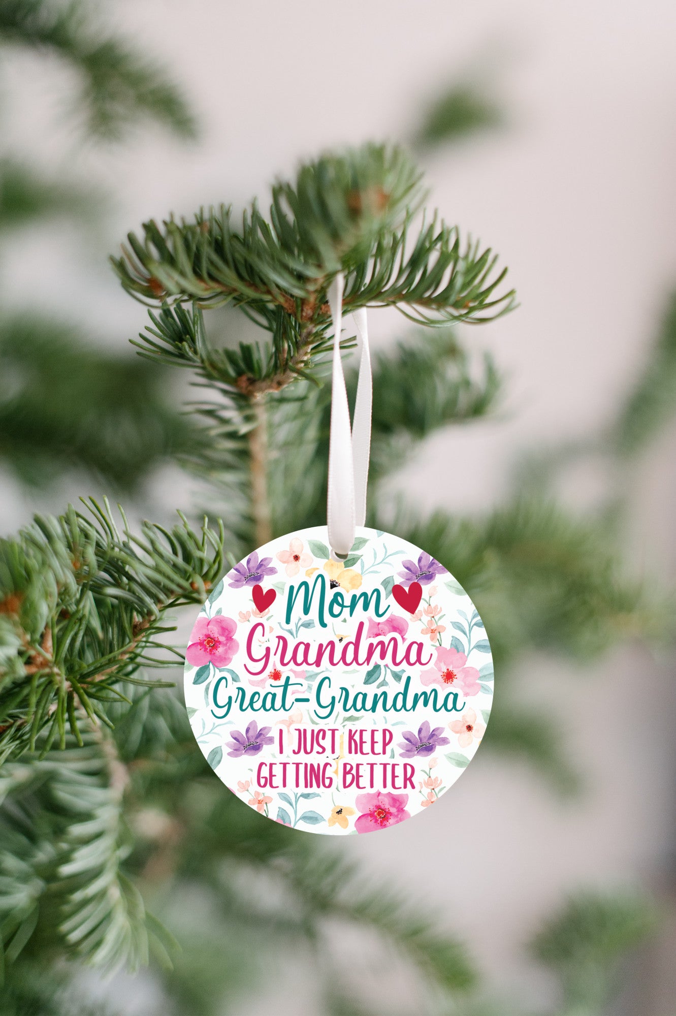 Mom, Grandma, Great-grandma | Keep Getting Better | Ornament Gift