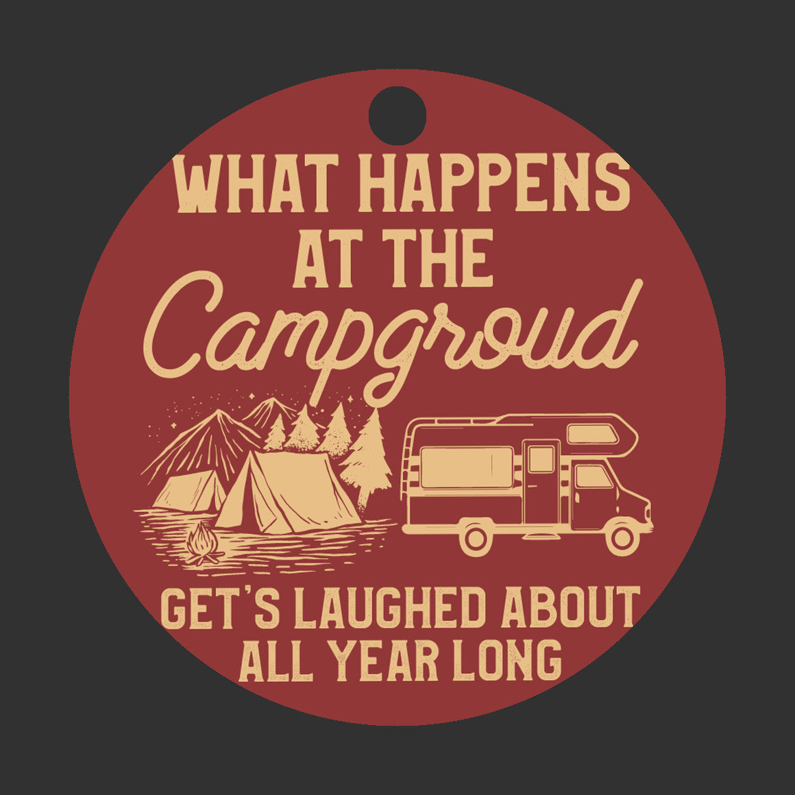 What happens at the Campground | Funny Ornament