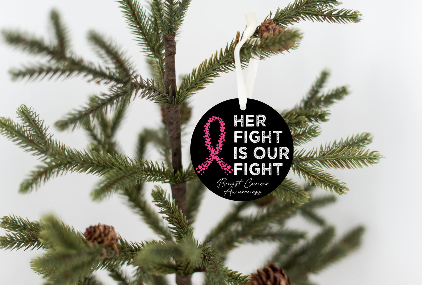 Her Fight Is Our Fight | Breast Cancer Awareness Ornament