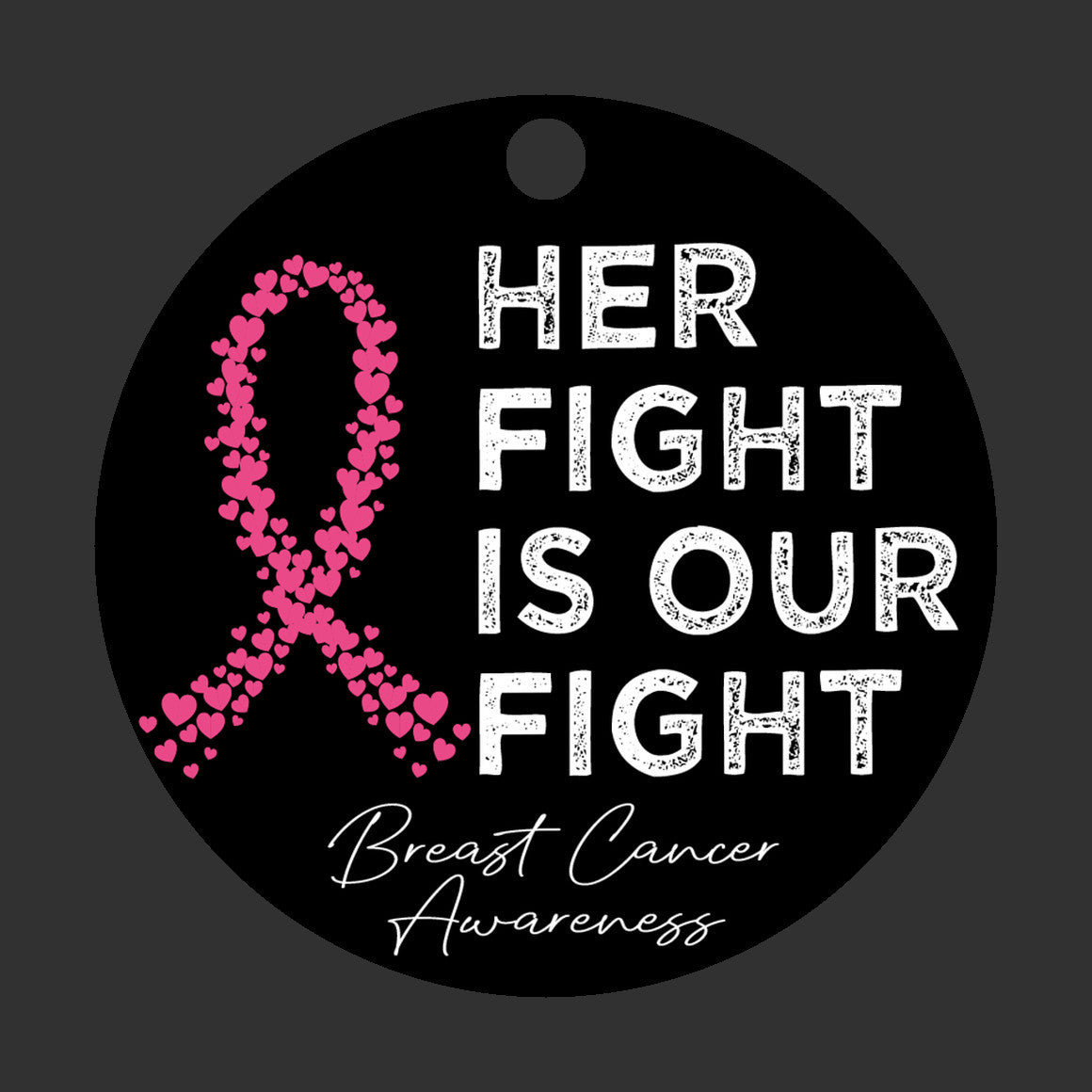 Her Fight Is Our Fight | Breast Cancer Awareness Ornament