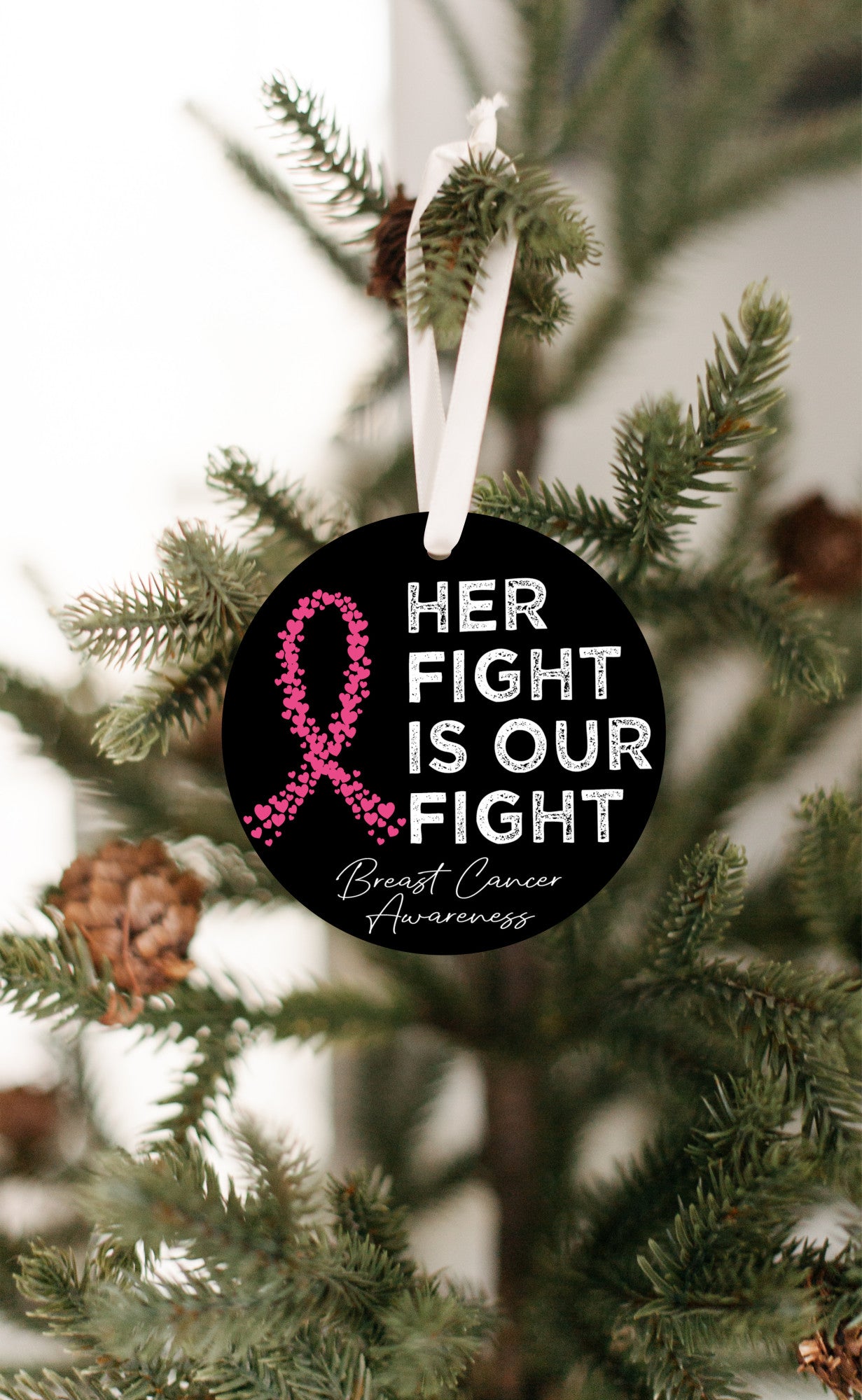 Her Fight Is Our Fight | Breast Cancer Awareness Ornament