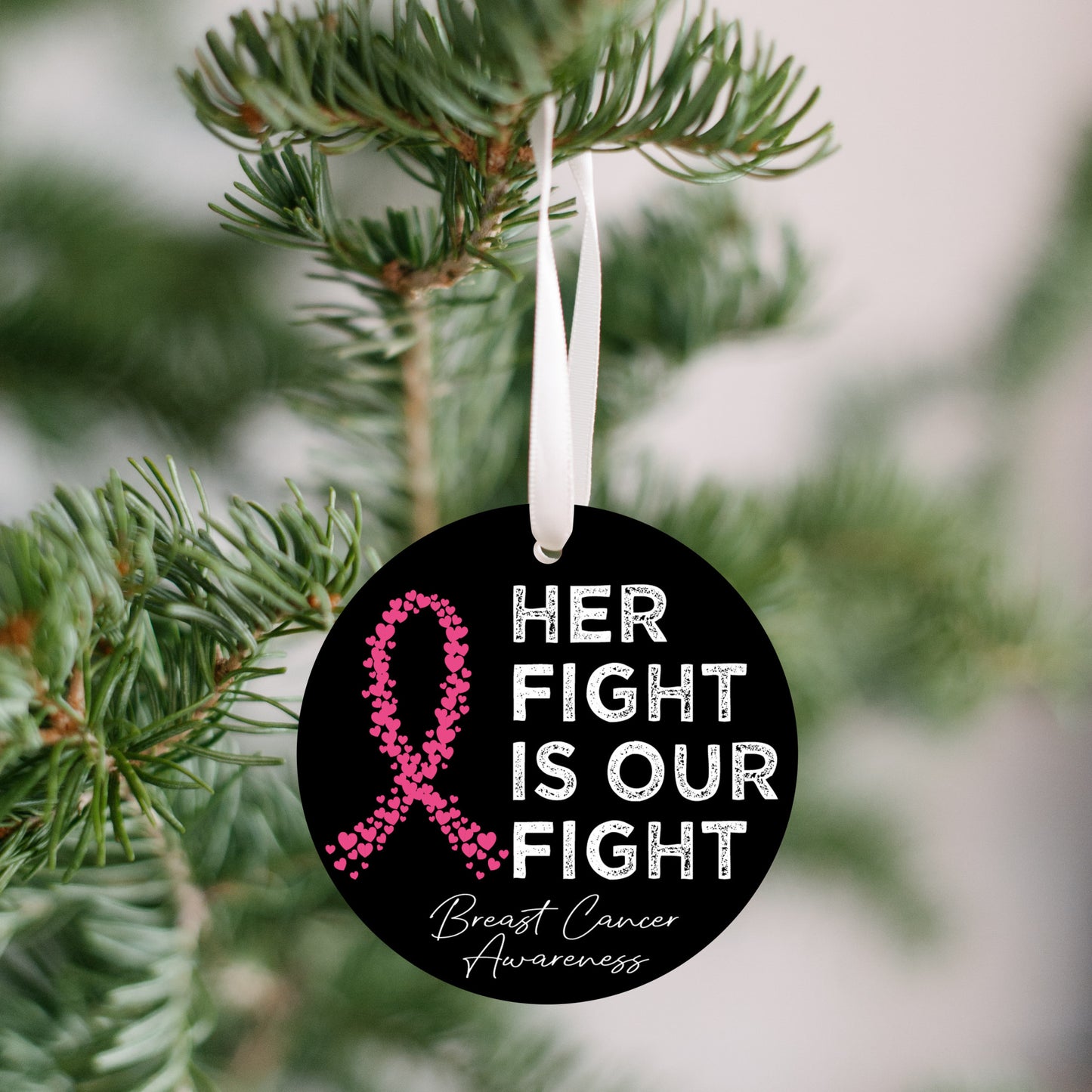 Her Fight Is Our Fight | Breast Cancer Awareness Ornament