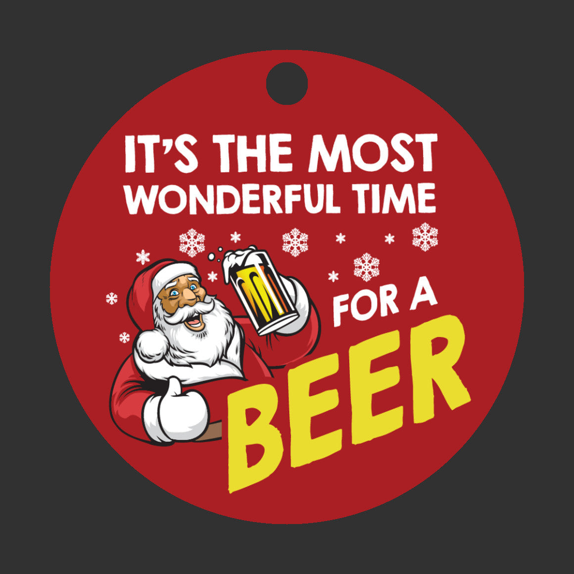 It’s the Most Wonderful time for a Beer | Funny Christmas Santa Ornament