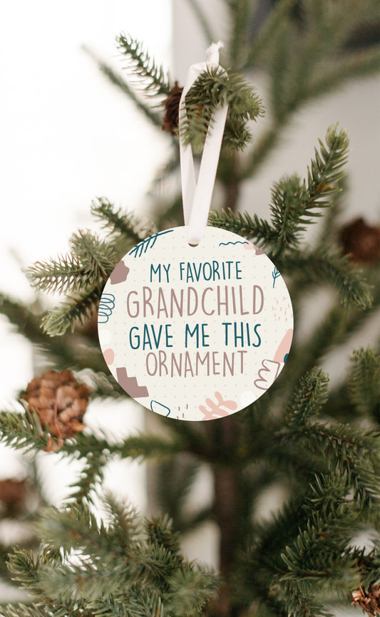 My Favorite Grandchild Gave me This Ornament