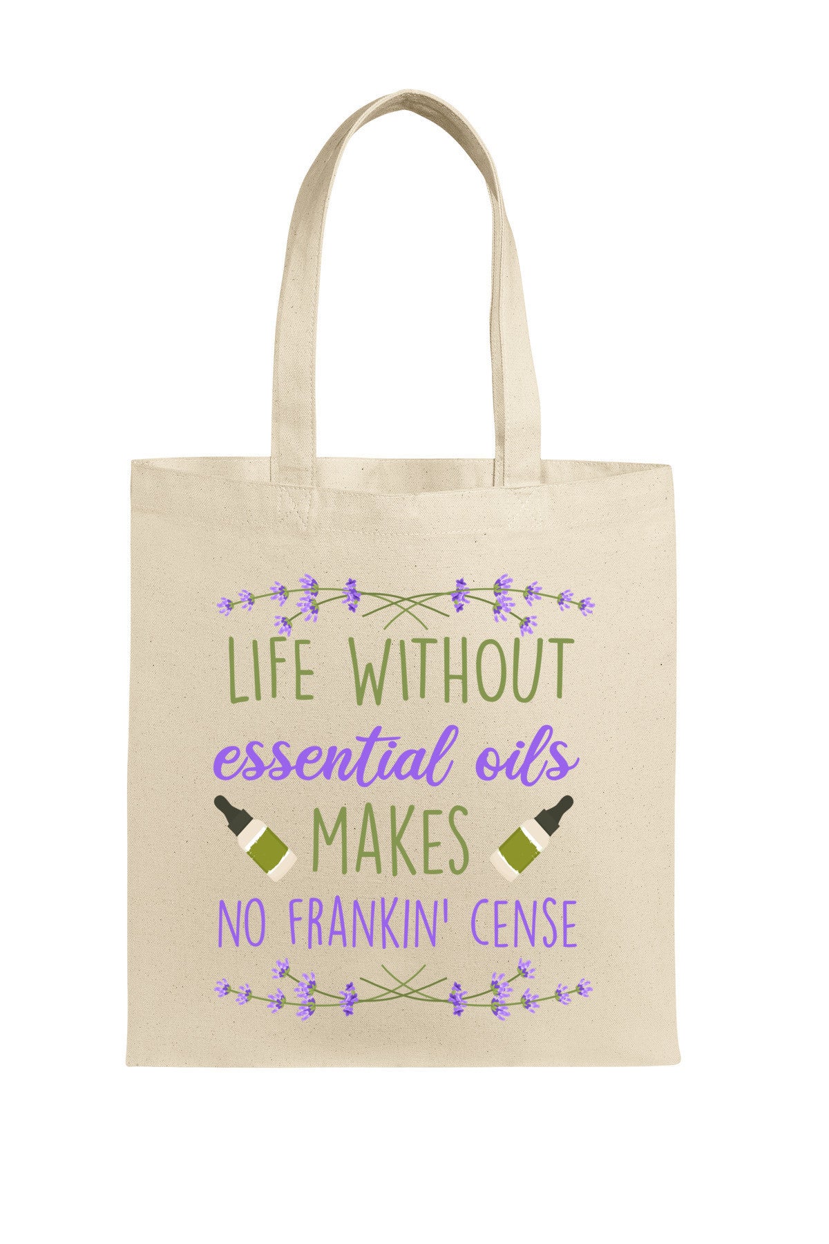 Life Without Essential Oils | Tote Bag