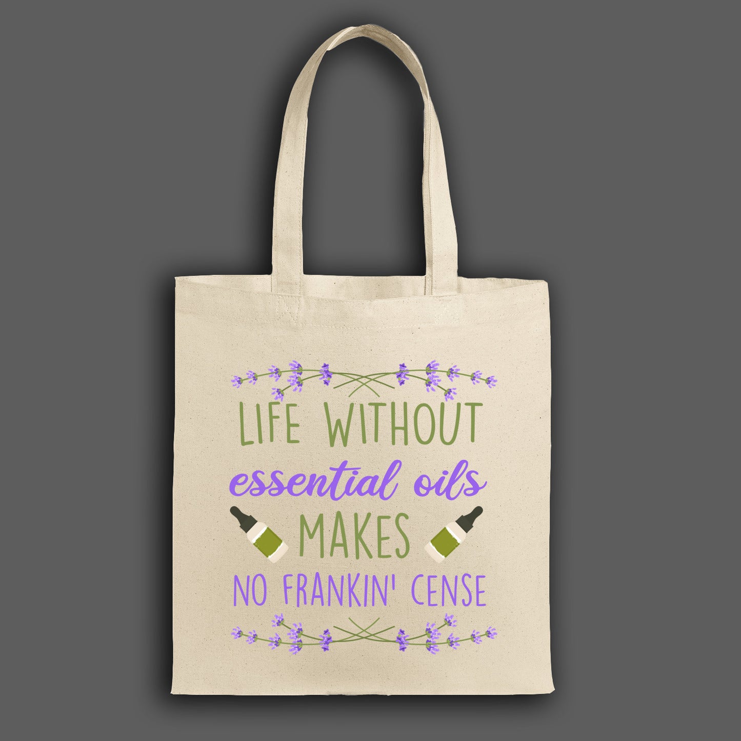 Life Without Essential Oils | Tote Bag