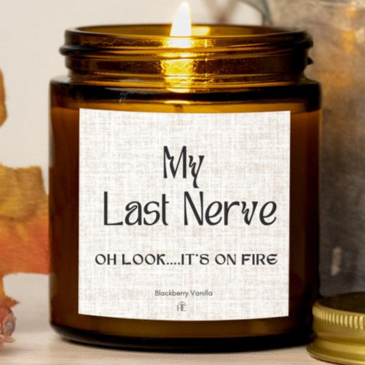 MY LAST NERVE | FUNNY CANDLE GIFT